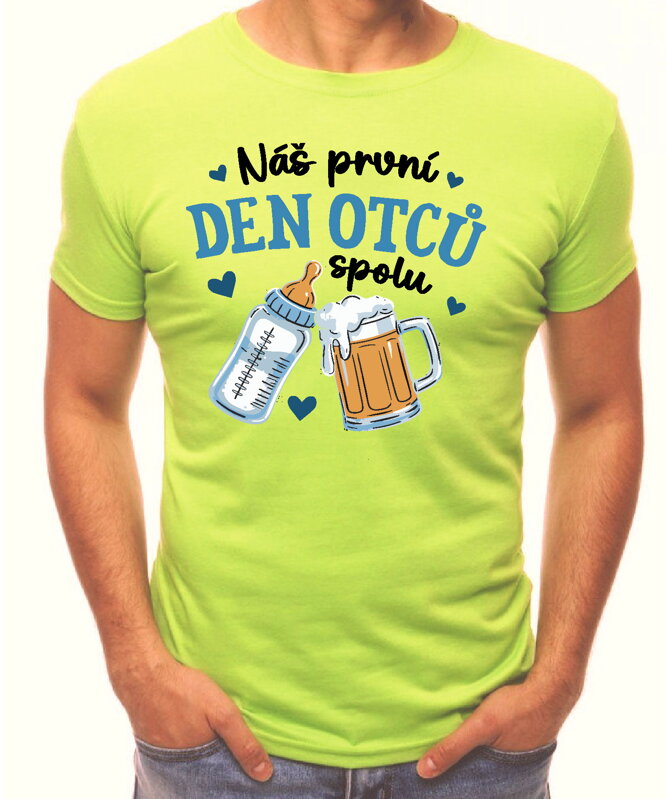 Pánske tričko - Náš první Den otců spolu Pánske tričko - Náš první Den otců spolu