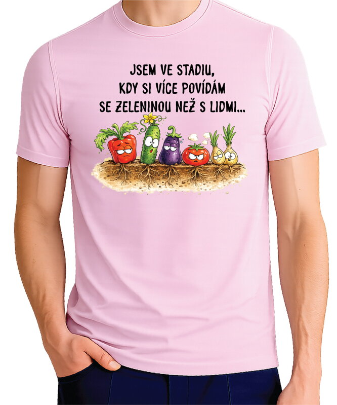 Tričko - Povídám si víc se zeleninou než s lidmi 
