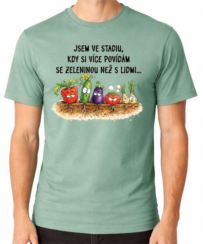 Tričko - Povídám si víc se zeleninou než s lidmi 