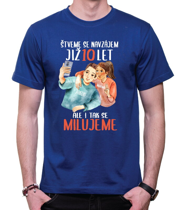 Partnerská trička - Štveme se navzájem (selfie)+vlastní text (počet let + jména)