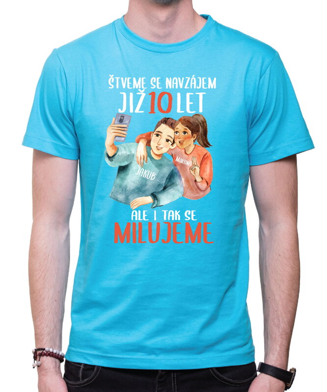 Partnerská trička - Štveme se navzájem (selfie)+vlastní text (počet let + jména)