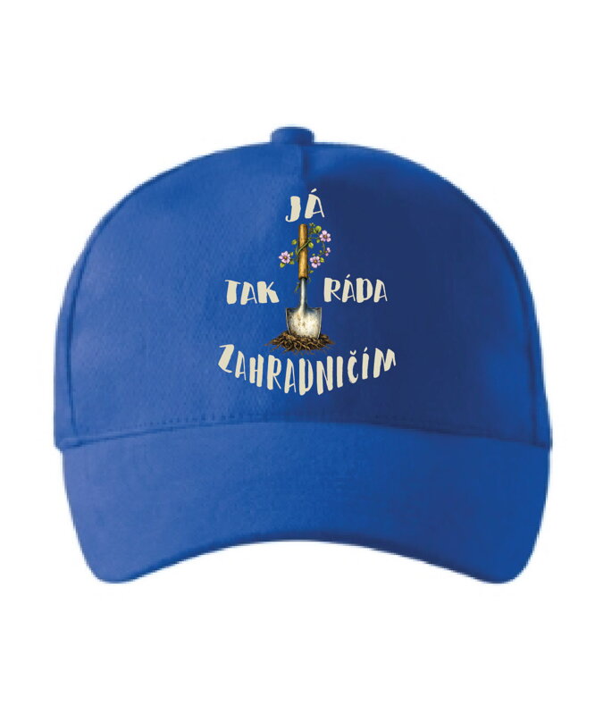 Kšiltovka s potiskem - Já tak ráda zahradničím