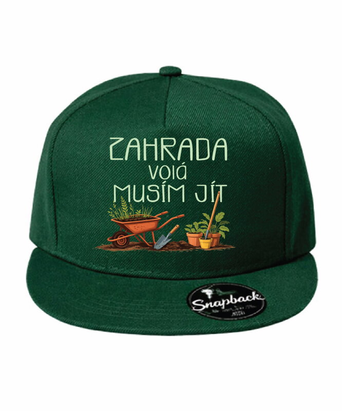 Kšiltovka s potiskem - Zahrada volá, musím jít