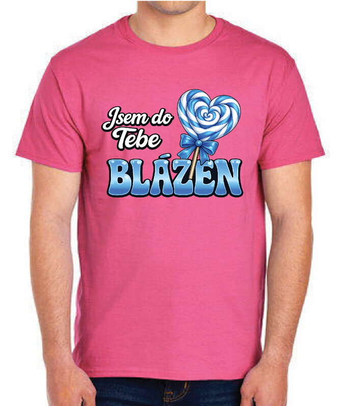 Pánské tričko - Jsem do tebe blázen
