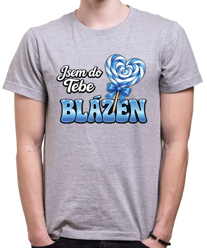 Pánské tričko - Jsem do tebe blázen