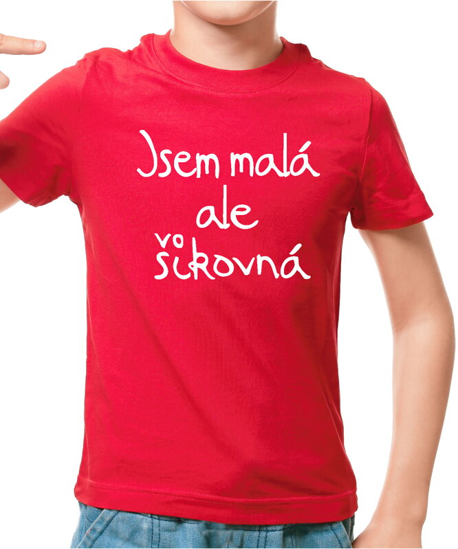 Dětské tričko - Jsem malá, ale šikovná Dětské tričko - Jsem malá, ale šikovná