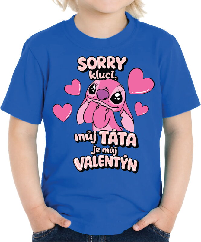 Tričko - Sorry kluci, můj táta je můj Valentýn