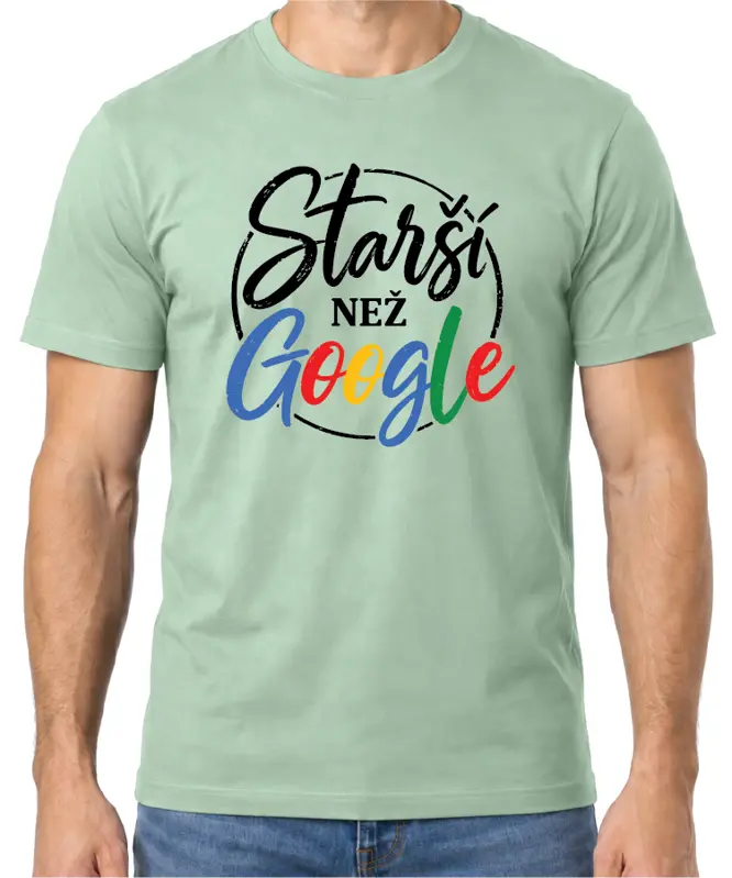 Narozeninové tričko - Starší než Google