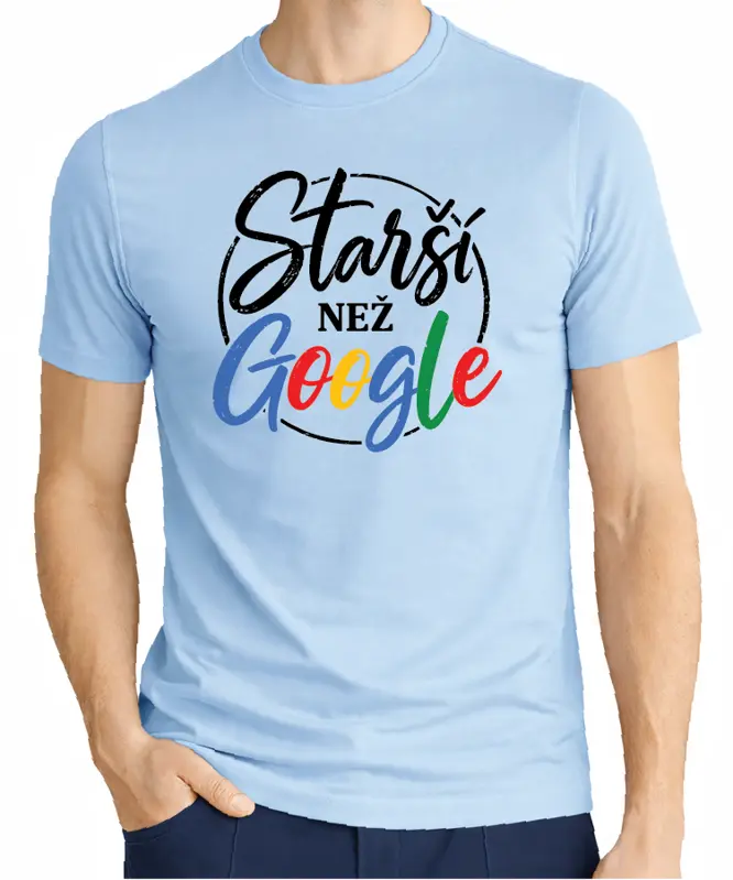 Narozeninové tričko - Starší než Google