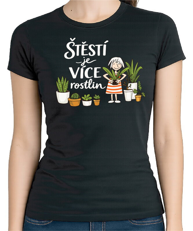 Tričko - Štěstí je více rostlin