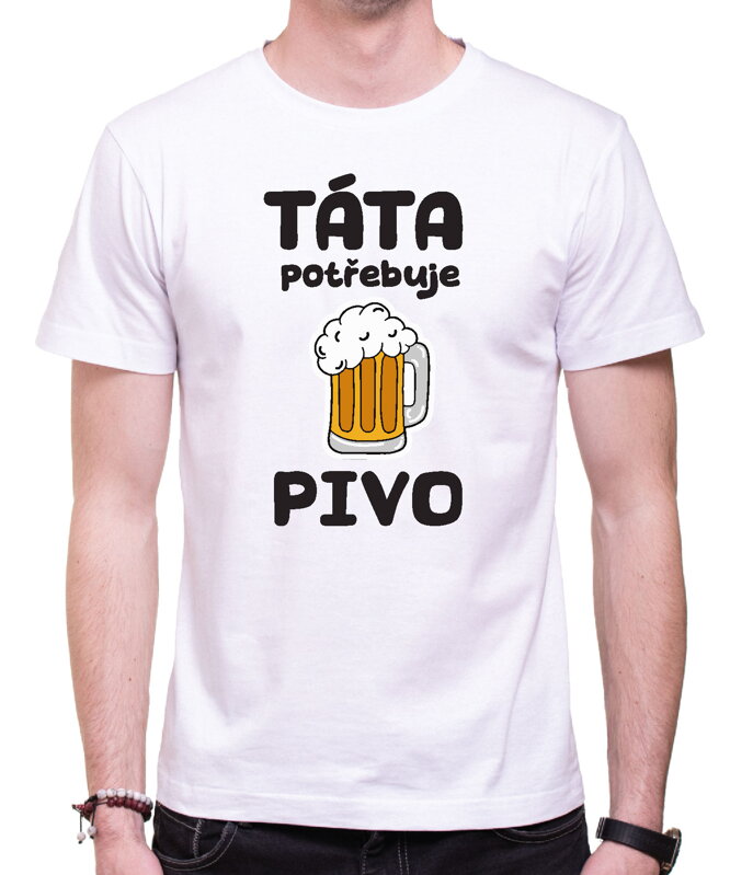 Pánske tričko - Táta potřebuje pivo Pánske tričko - Táta potřebuje pivo