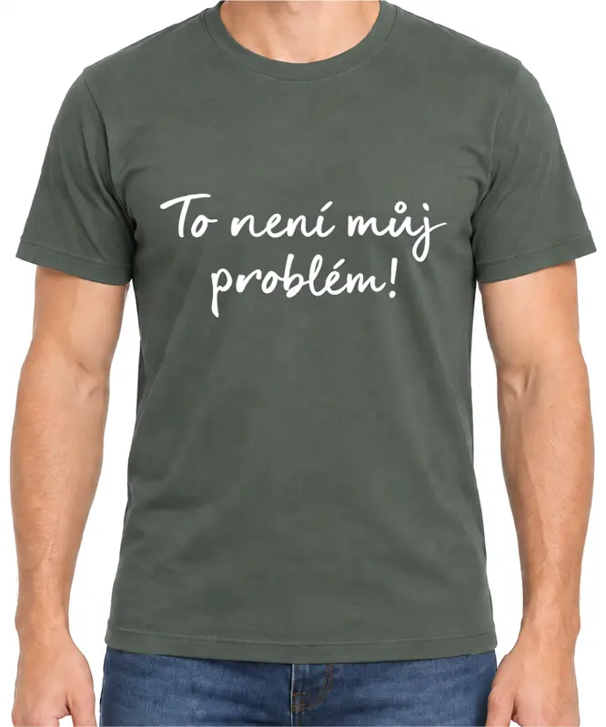 Tričko - To není můj problém!