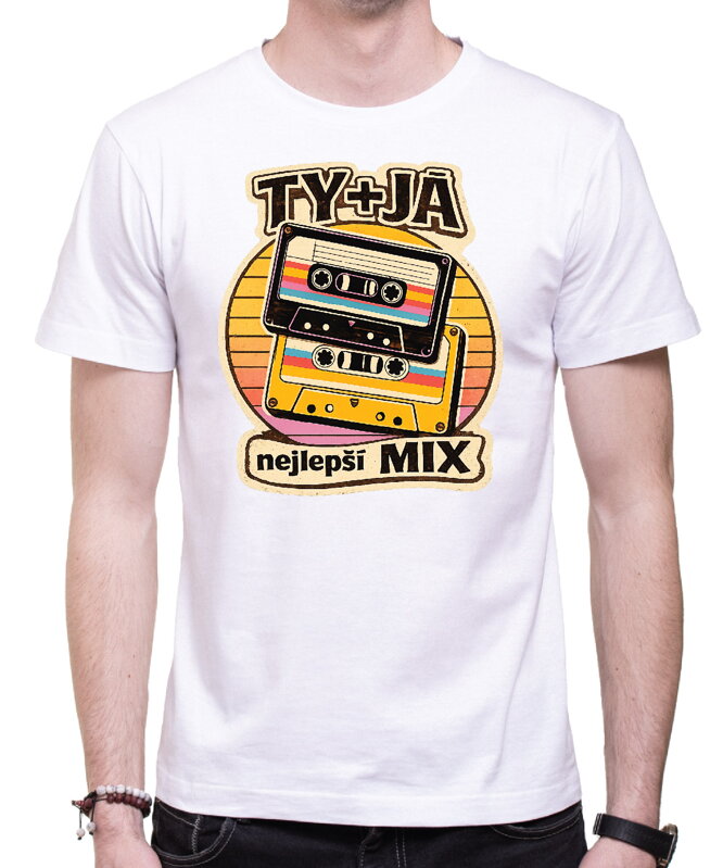 Tričko - TY + JÁ nejlepší MIX