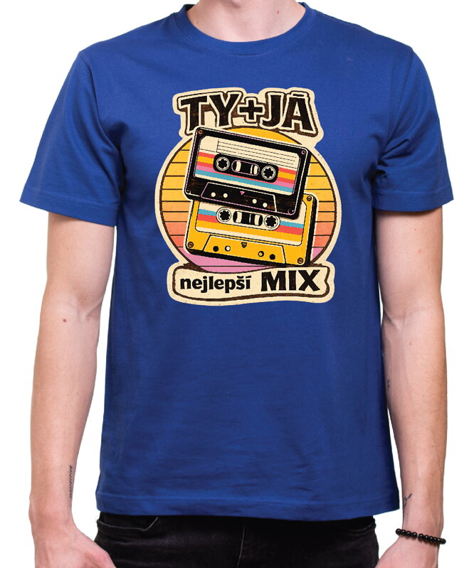Tričko - TY + JÁ nejlepší MIX