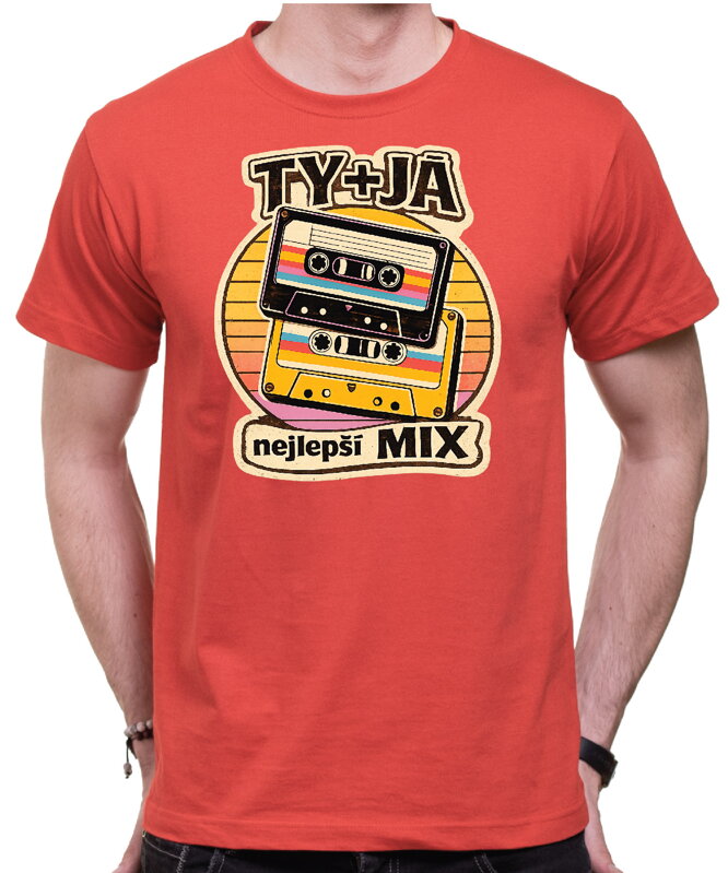 Tričko - TY + JÁ nejlepší MIX
