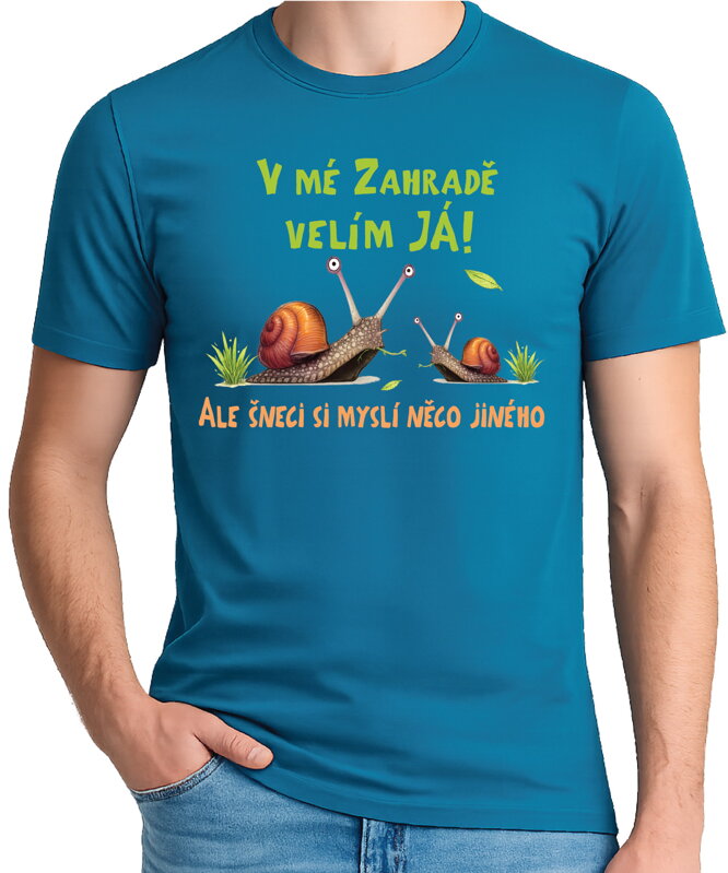 Tričko - V mé zahradě velím já a šneci