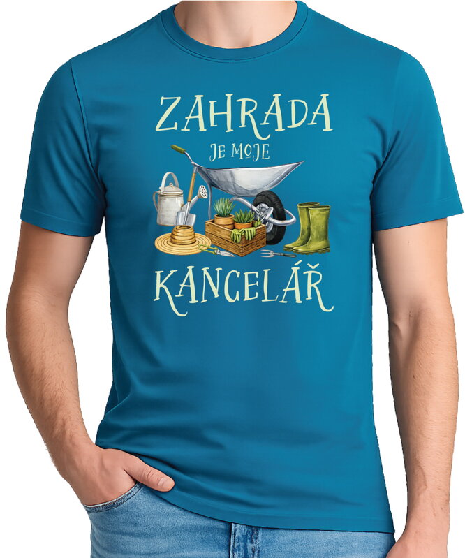 Tričko - Zahrada je moje kancelář