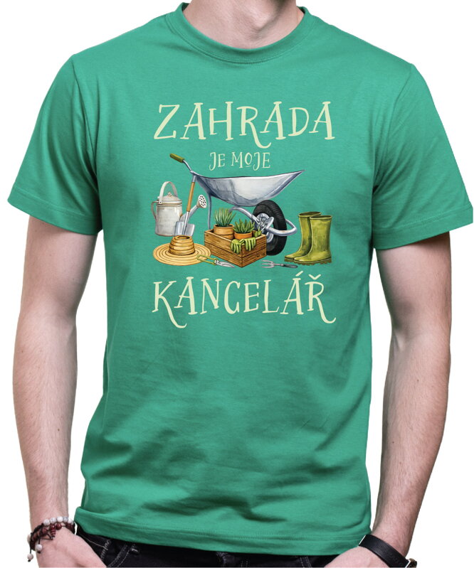 Tričko - Zahrada je moje kancelář