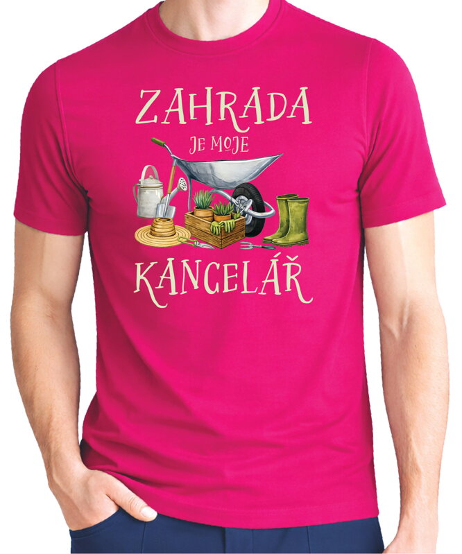 Tričko - Zahrada je moje kancelář