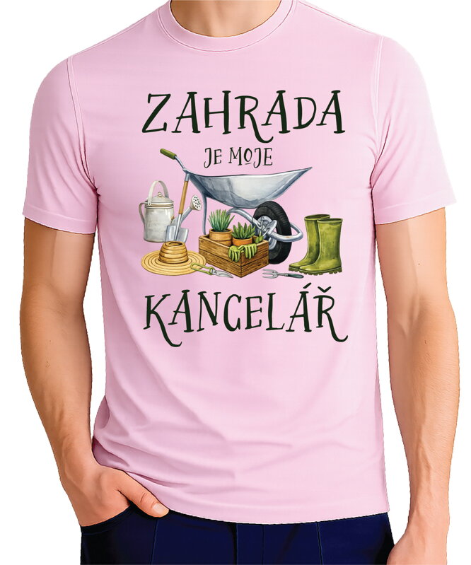Tričko - Zahrada je moje kancelář
