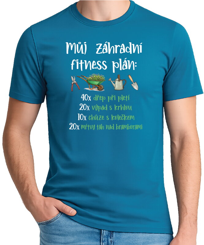 Tričko - Můj zahradní fitness plán