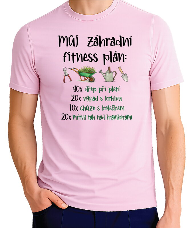 Tričko - Můj zahradní fitness plán