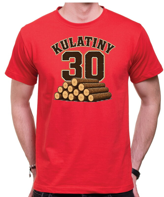 Narozeninové tričko ke kulatinám – 30ka KULATINY