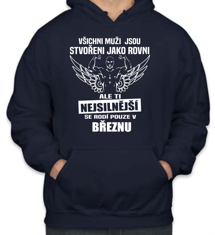 Narozeninová mikina -Ti nejsilnější se rodí v (tvůj měsíc) Narozeninová mikina -Ti nejsilnější se rodí v (tvůj měsíc)