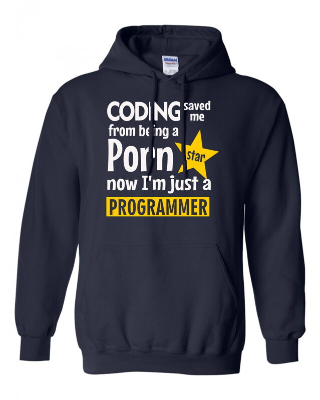 Mikina - Coding saved me from being a Porn star Mikina - Coding saved me from being a Porn star