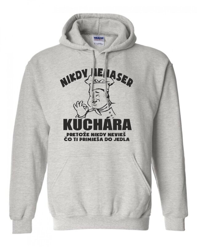 Mikina - Nikdy nenaser Kuchaře Mikina - Nikdy nenaser Kuchaře