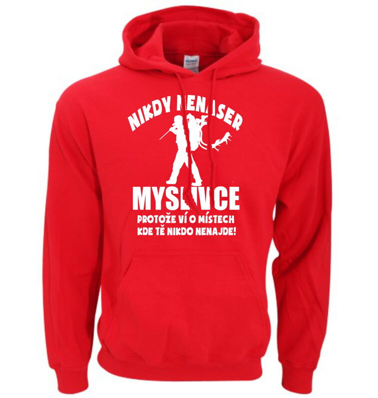 Myslivecká mikina - Nikdy nenaser Myslivce Myslivecká mikina - Nikdy nenaser Myslivce