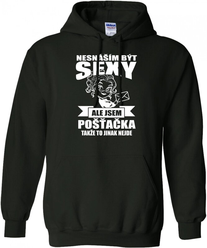 Mikina pro pošťačky - Nesnáším být sexy Mikina pro pošťačky - Nesnáším být sexy