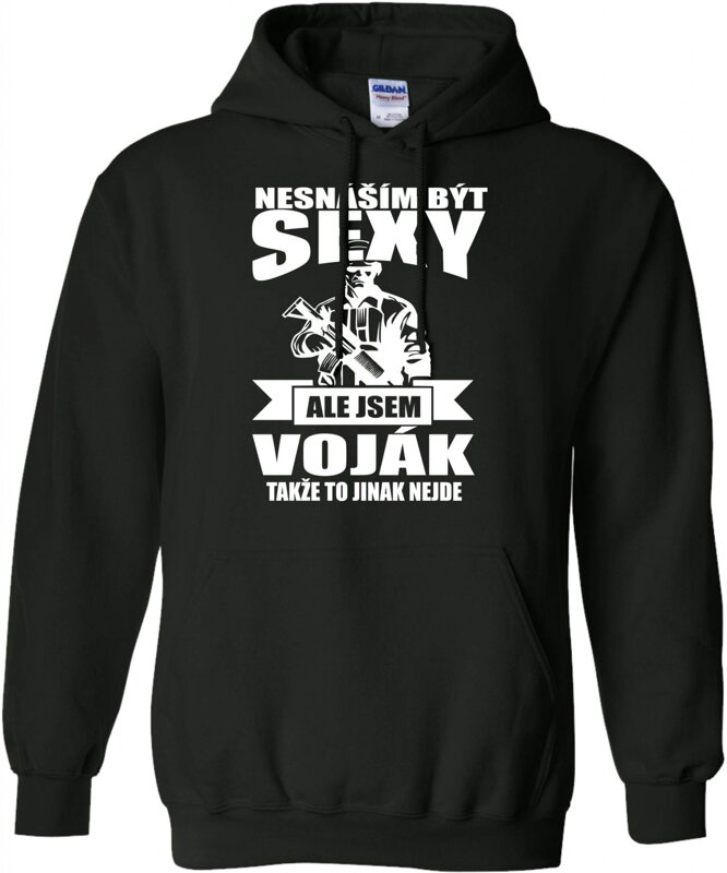 Vojenská mikina - Nesnáším být sexy Vojenská mikina - Nesnáším být sexy