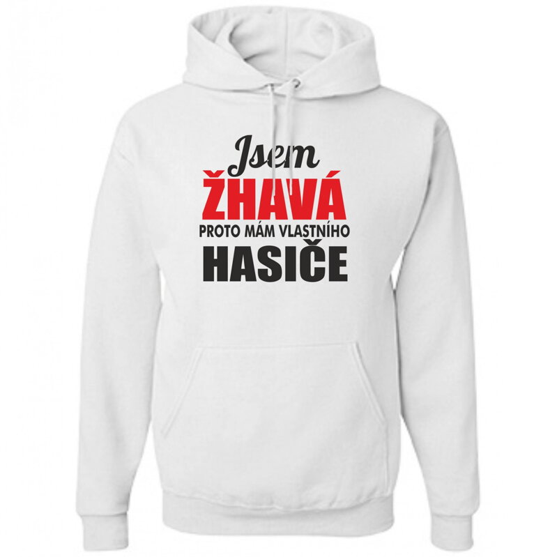 Mikina- Jsem žhavá Mikina- Jsem žhavá