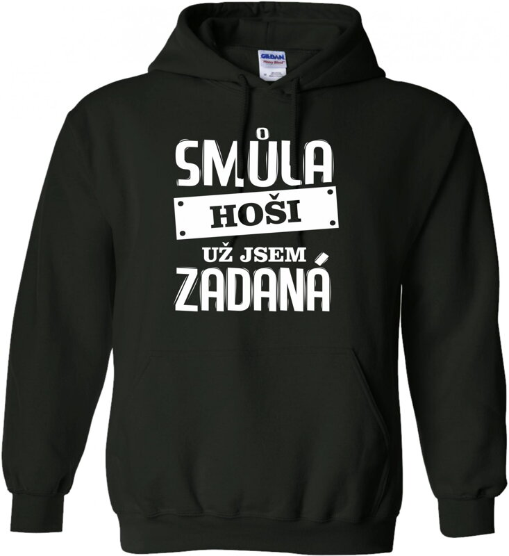 Mikina - Jsem zadaná Mikina - Jsem zadaná