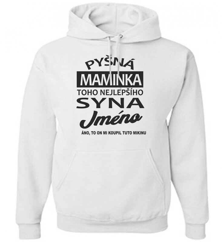 Mikina - Pyšná maminka toho nejlepšího syna