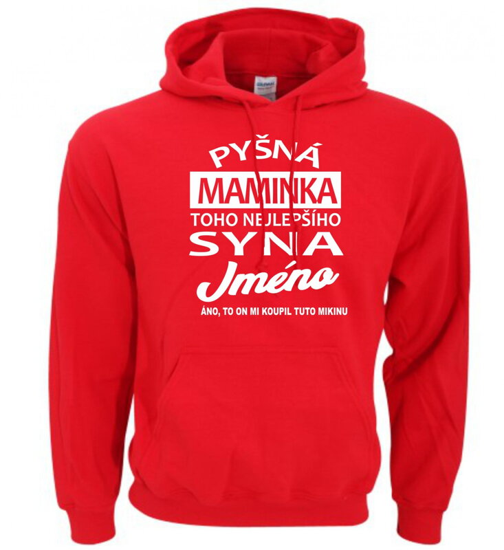 Mikina - Pyšná maminka toho nejlepšího syna Mikina - Pyšná maminka toho nejlepšího syna