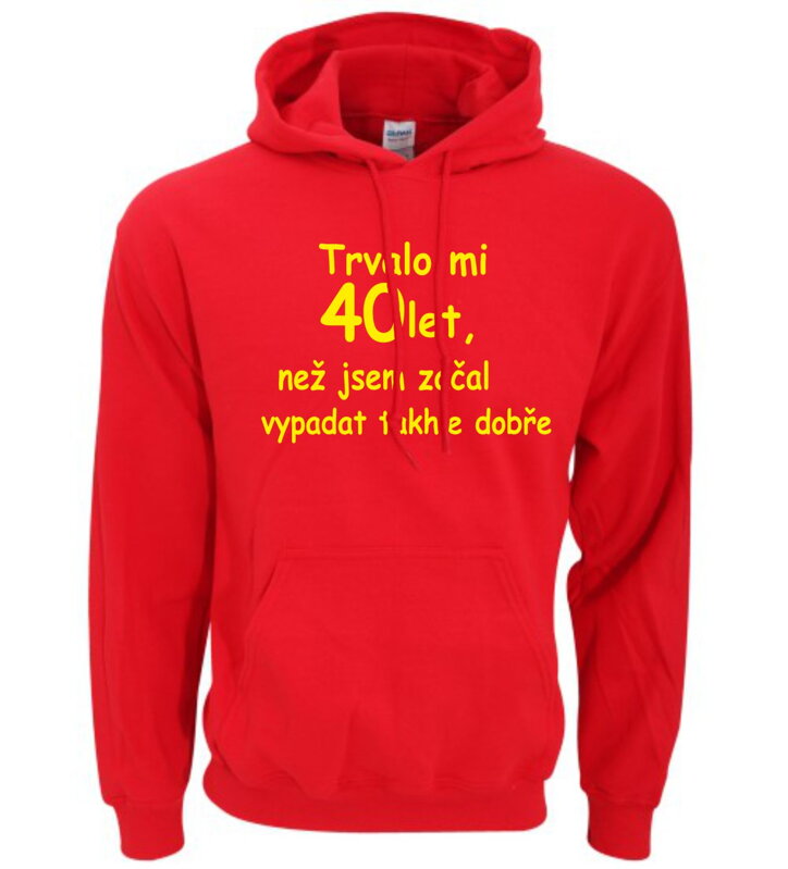 Mikina - Trvalo mi X let, než jsem začal vypadat takhle dobře