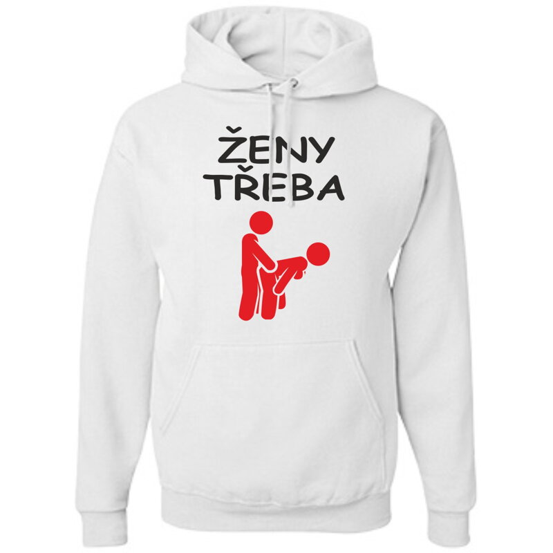 Mikina - Ženy třeba milovat Mikina - Ženy třeba milovat