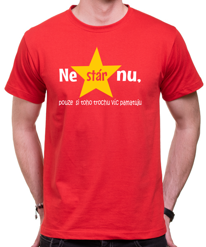 Tričko - Nestárnu