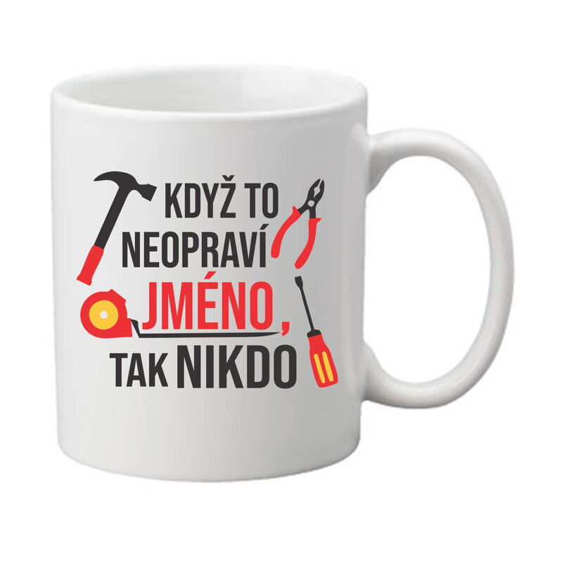 Hrnek - Opravář (Vlastní jméno) Hrnek - Opravář (Vlastní jméno)
