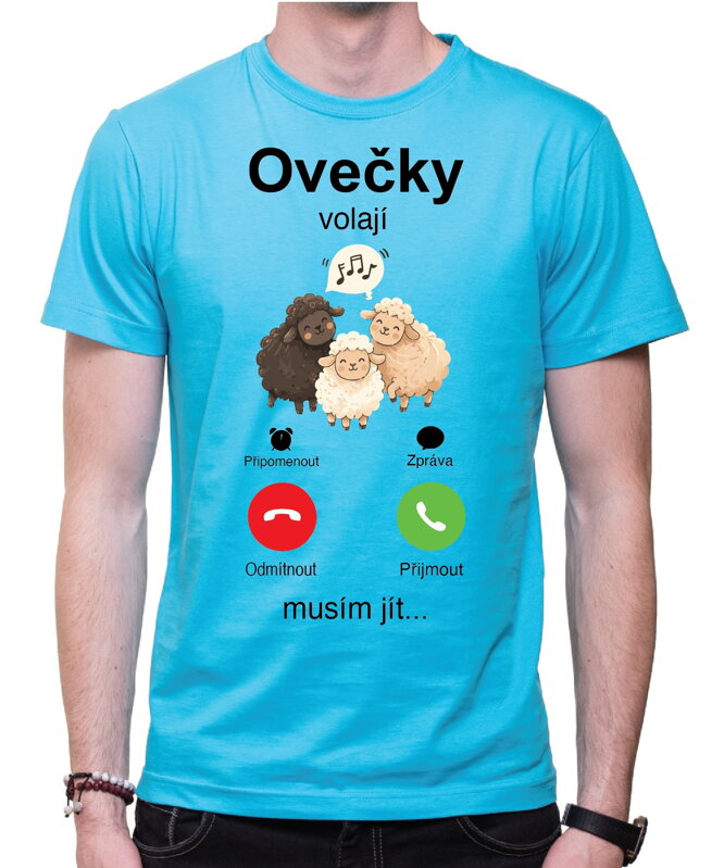 Tričko - Ovečky volají, musím jít...