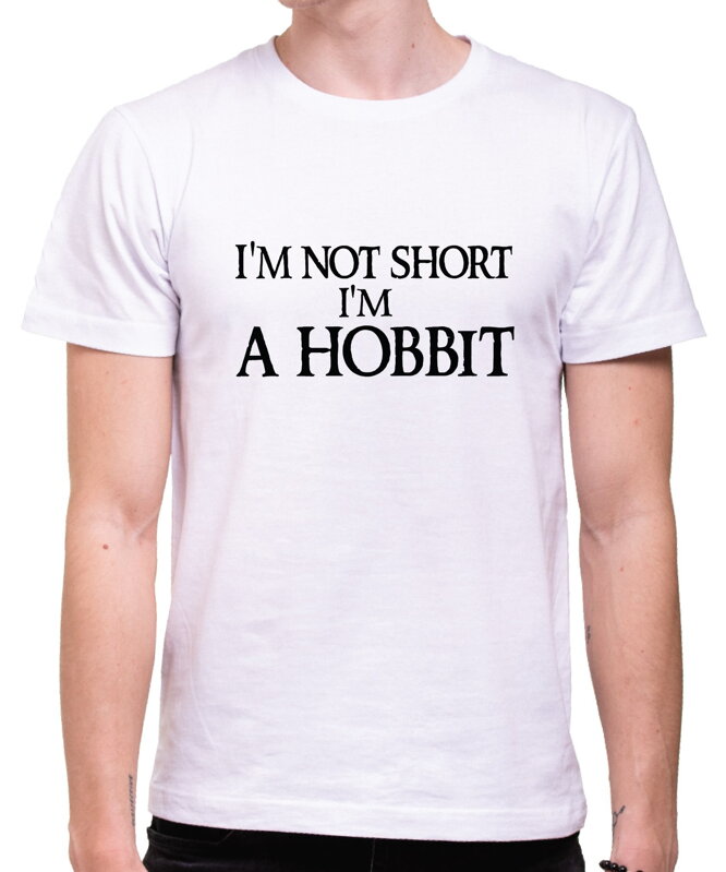 Tričko - I am not short, I am Hobbit