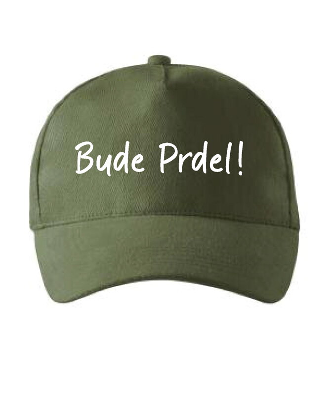 Kšiltovka s potiskem - Bude prdel! Kšiltovka s potiskem - Bude prdel!