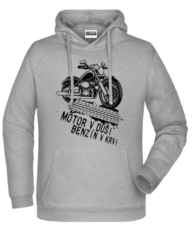 Mikina - Benzin v krvi, motor v duši Mikina - Benzin v krvi, motor v duši