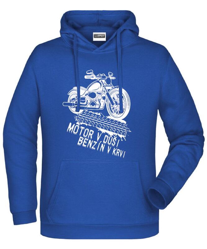 Mikina - Benzin v krvi, motor v duši Mikina - Benzin v krvi, motor v duši