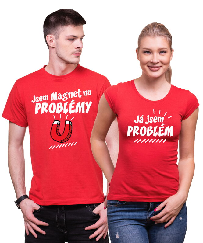Partnerská trička - Jsem magnet na problémy 2ks Partnerská trička - Jsem magnet na problémy 2ks