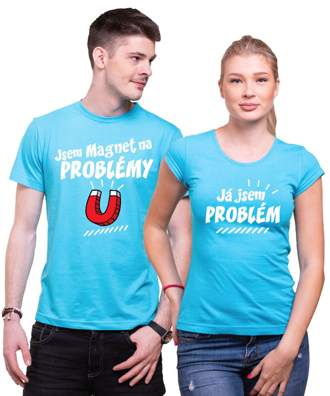 Partnerská trička - Jsem magnet na problémy 2ks Partnerská trička - Jsem magnet na problémy 2ks