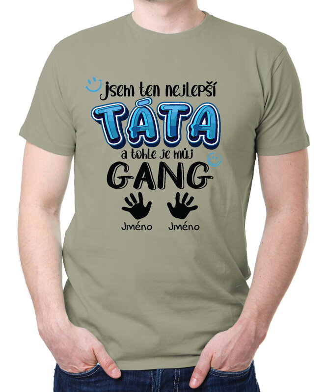 Pánske tričko - Nejlepší TÁTA a tohle je můj gang + vl.jména Pánske tričko - Nejlepší TÁTA a tohle je můj gang + vl.jména