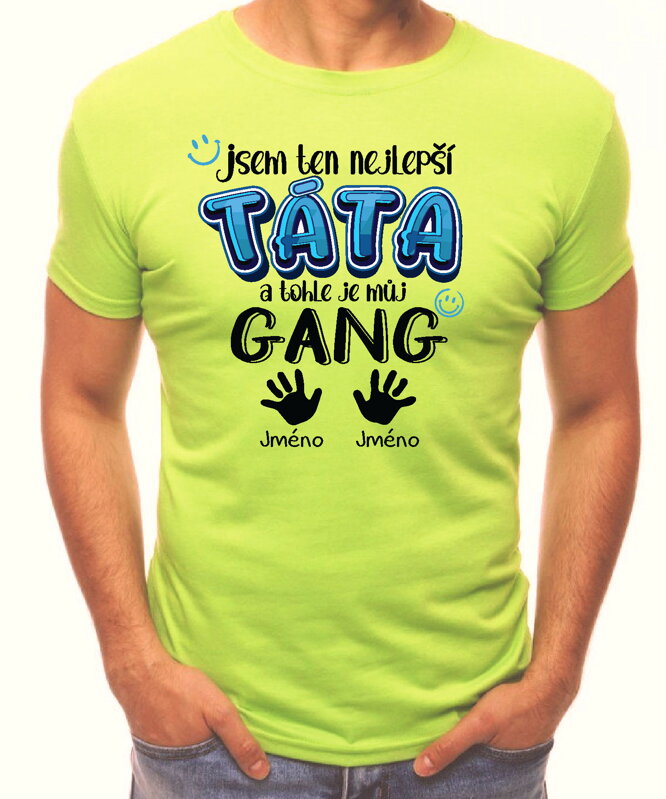 Pánske tričko - Nejlepší TÁTA a tohle je můj gang + vl.jména
